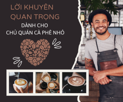 Lời Khuyên Quan Trọng Dành Cho Chủ Quán Cà Phê Nhỏ-1